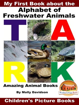 cover image of My First Book about the Alphabet of Freshwater Animals